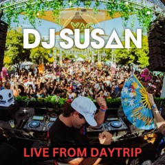 DJ Susan Live @ Day Trip LA