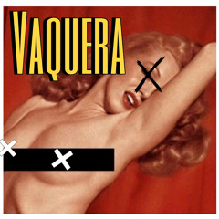Vaquera(prod Ian James)