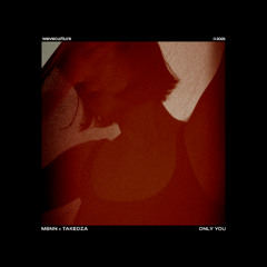 MBNN, Takedza - Only You