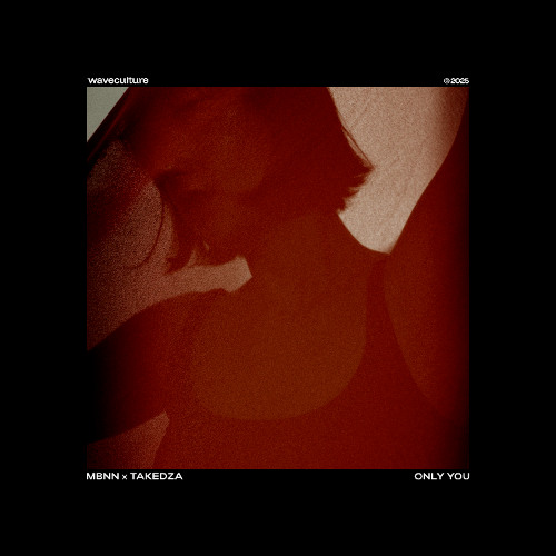 MBNN, Takedza - Only You