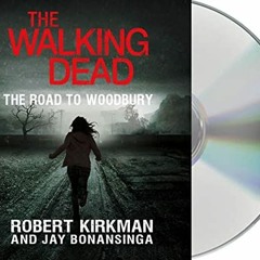 [GET] EPUB 🖊️ The Walking Dead: The Road to Woodbury (The Walking Dead Series, 2) by
