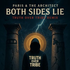 Both Sides Lie Truth Over Tribe
