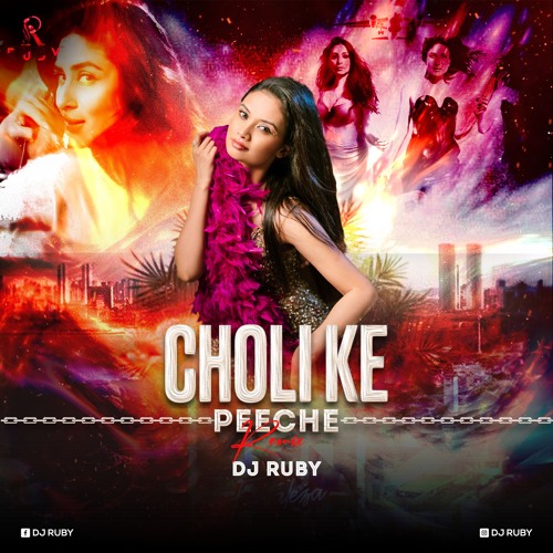 Choli Ke Peeche (Remix) DJ Ruby