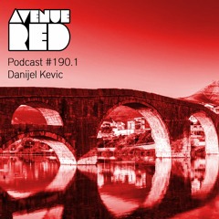 Avenue Red Podcast #190.1 - Danijel Kevic