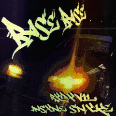 BASE BASE w/ INSXNE SNXKE