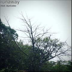 Runaway (prod. fukcoreyy)