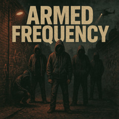ARMED FREQUENCY