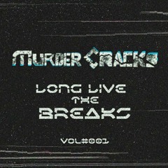 Long Live the Breaks vol#001
