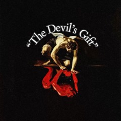 “The Devil’s Gift”