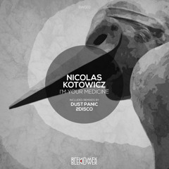 Nicolas Kotowicz - I'm Your Medicine (Original Mix)