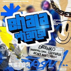Bhala Phantsi  - Drencko x Sjavaras x Maseven Opse x Noks Matchbox x Meropasoul Beat By SbudaFlesh