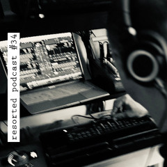 Resorted Podcast #34
