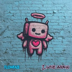2 love again
