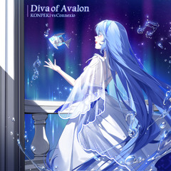 【KALPA】Diva of Avalon [KONPEKi vs Connexio]