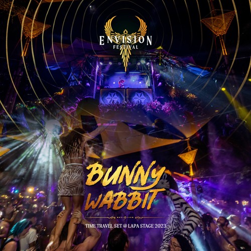 Bunny Wabbit @ Envision Festival '23 - Time Travel Set at Lapa Stage