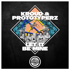 Kroud & Prototyperz - Let It Be Mine "GUA095"