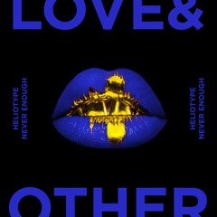 Heliotype / Never Enough