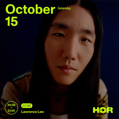 LUSH - Lawrence Lee | HOR - Oct 15 2022
