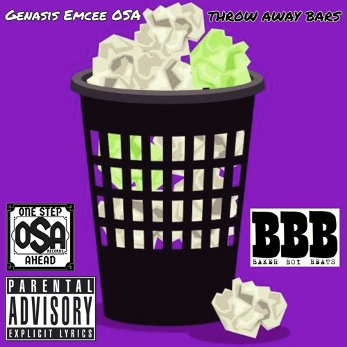Stream Throw Away Bars (OFFICIAL SINGLE) by Genasis Emcee OSA Listen online for free on SoundCloud
