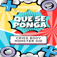 Que Se Ponga RkT - Criss Booy & Monster Kid Mx (FREE DOWNLOAD)