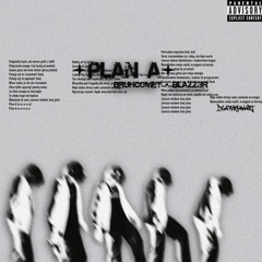 Plan A (feat. Blazz3r)