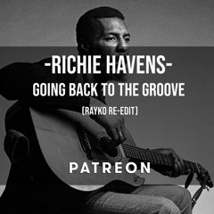 Richie Havens - Going Back to the Groove (Rayko Groove Edit)