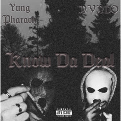 KNOW DA DEAL ft. NVNDO (prod. Dancin Mane)