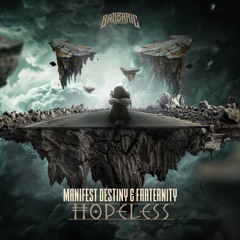 Manifest Destiny & Fraternity - Hopeless