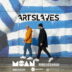 Uncoded Radio pres Moan Radioshow with Artslaves