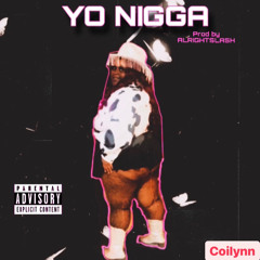 Coilynn-Yo nigga Slash Beat