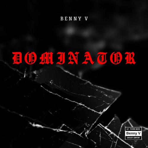 Benny V - Dominator