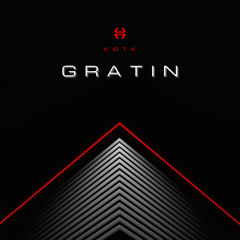 KBTK - GRATIN [FREE DL]