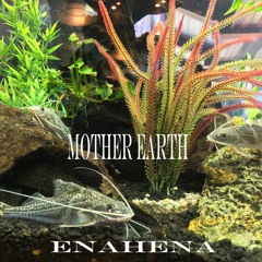 Mother Earth - By Enahena