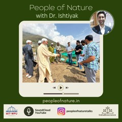 EP 10 with Dr. Ishtiyak | Uniting Youth for Action to Safeguard Kashmir's Flora