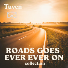 ROADS GOES EVER EVER ON - Acoustic v2