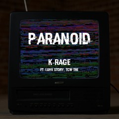 Paranoid Ft. LUHV STORY X TCW Tre