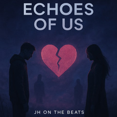 Echoes of Us