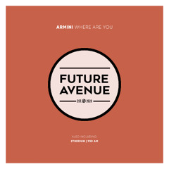 ARMINI - 930am [Future Avenue]