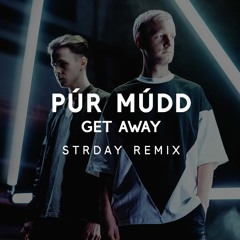 Purr Mudd - Get Away (HYPRDRV Remix) FINAL