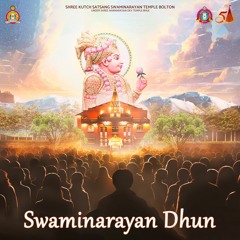 Swaminarayan Dhun | Samarpan 2023 - Bolton Suvarna Mahotsav
