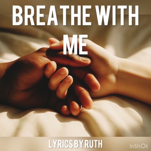 just breathe with me