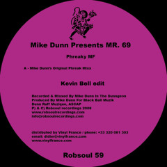 Mike Dunn - Phreaky MF feat Mr. 69 (Kevin Bell edit)