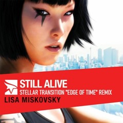 Lisa Miskovsky - Still Alive (Stellar Transition "Edge of Time" Remix) [FREE DOWNLOAD]