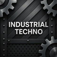 Hard Industrial Techno 2025