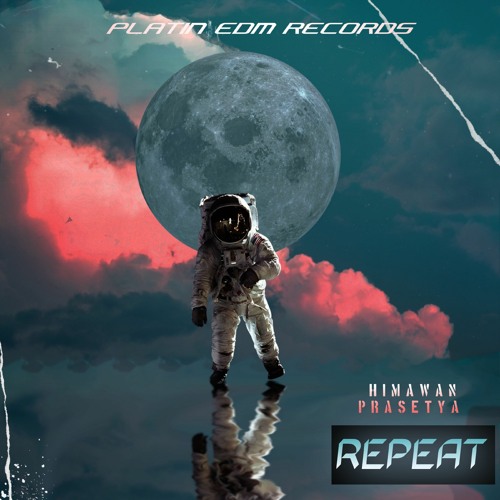 Himawan Prasetya - Repeat (P004)