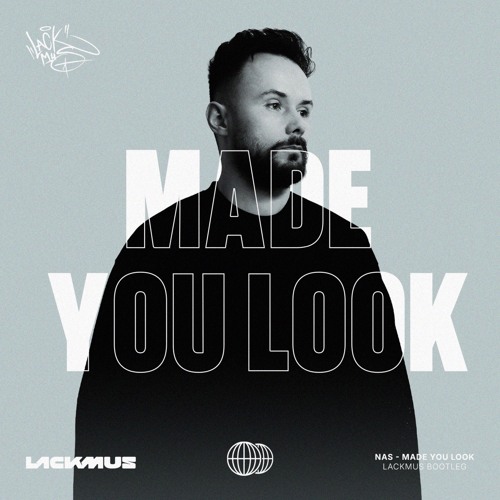 Stream Nas - Made You Look (Lackmus Bootleg) by LACKMUS | Listen