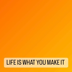 YOELLE - LIFE IS WHAT YOU MAKE IT