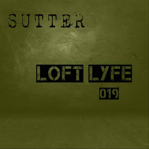 Sutter - Loft Lyfe - 019