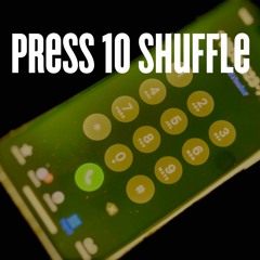 Press 10 Shuffle