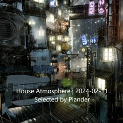 House Atmosphere | 2024-02-11